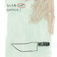 slab cut shtick